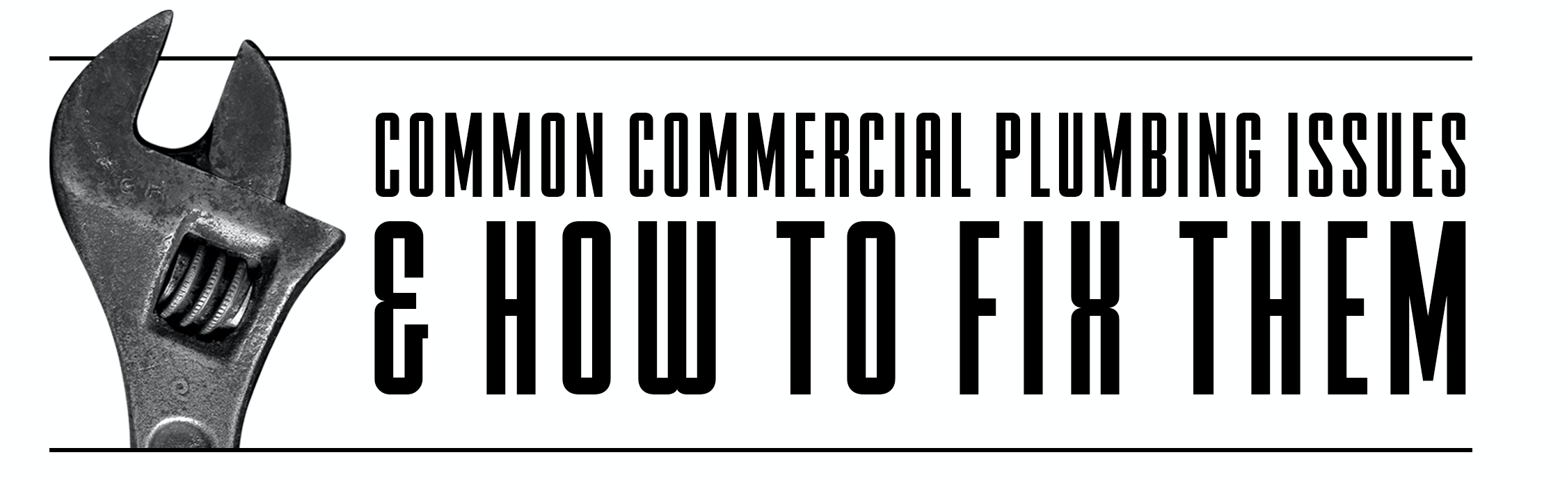 common commercial plumbing problems and how to fix them title graphic